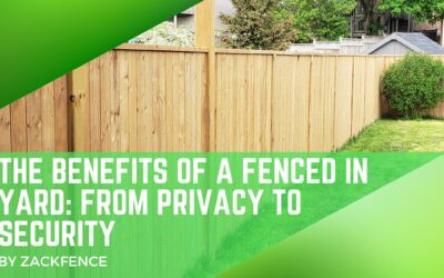 The Benefits of a Fenced-In Yard: From Privacy to Security