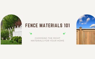 Fence Materials 101: Choosing the Right Material for Your Home