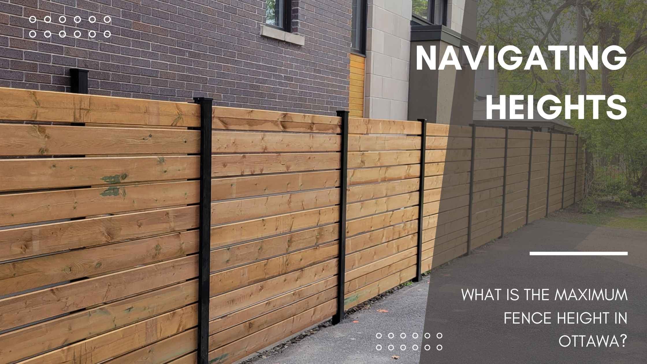What is the maximum fence height in Ottawa?